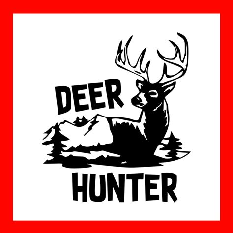 Deer Hunter Svg Deer Svg Hunting Svg Hunt Svg Hunting Season