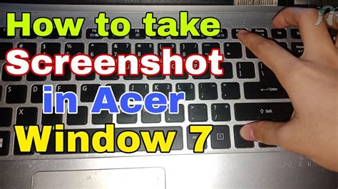 How To Take A Screenshot In Window 7 Acer Laptop Youtube