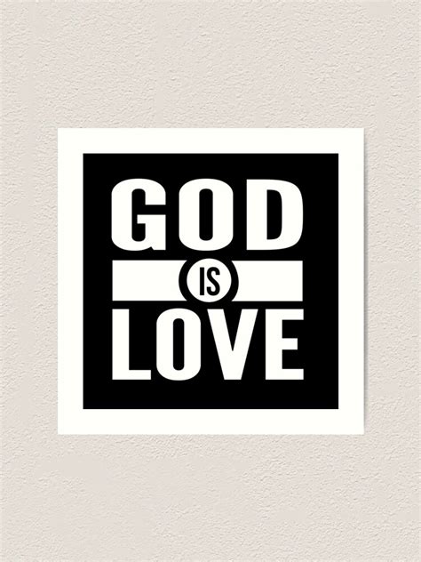 God Is Love Short Bible Verse Quote Christian Ts Art Print By