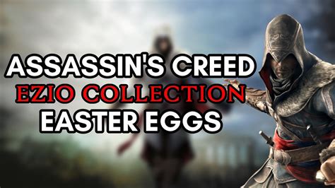 The Best Easter Eggs In Assassin S Creed The Ezio Collection YouTube