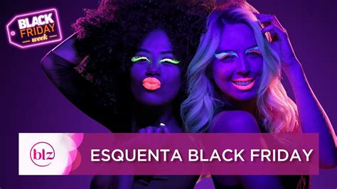 Esquenta Black Friday I Beleza Na Web Youtube