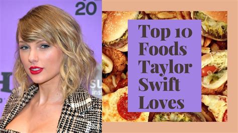 Top Taylor Swift S Favorite Foods YouTube
