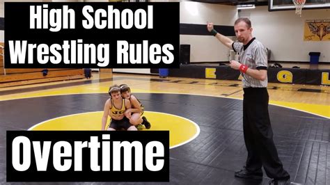 High School Wrestling Rules 7 Overtime Youtube