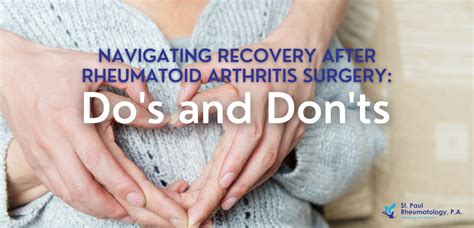 Navigating Recovery After Rheumatoid Arthritis Surgery Dos And Donts