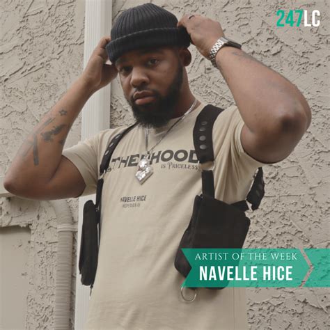 Exclusive Rapper Navelle Hice Is Spreading The Message Of Hope