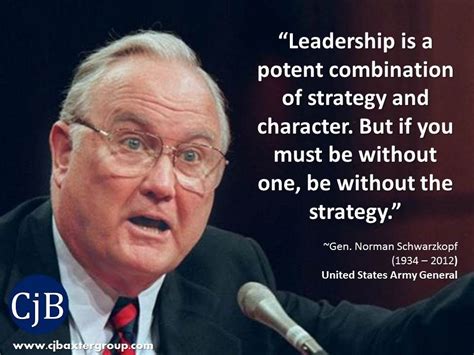 “leadership Is A Potent Combination Of Strategy And Character But If