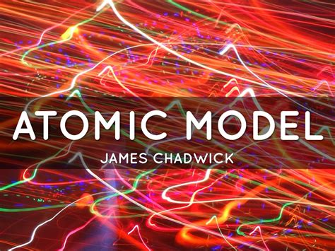 James Chadwick Project By Lynden George