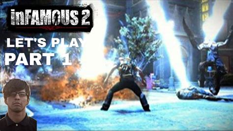 Lets Play Infamous 2 Full Story Walkthrough Part 1 Ps3 Youtube