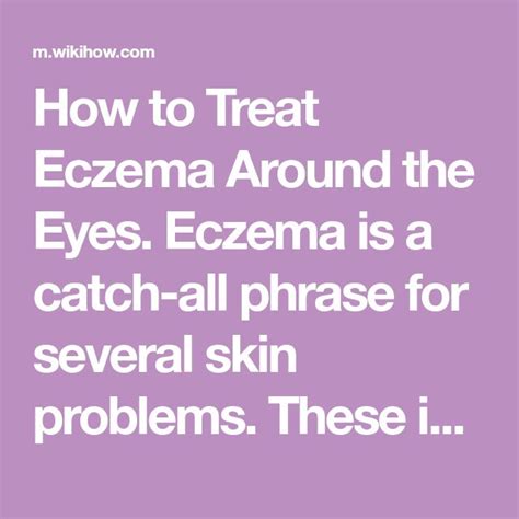 Treat Eczema Around The Eyes How To Treat Eczema Eczema Contact