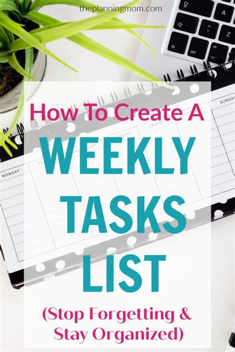 How To Create A Weekly Tasks List Stop Forgetting And Stay Organized