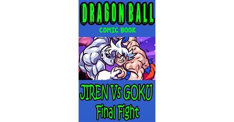Dragon Ball Comic Book Jiren Vs Goku Final Fight By Leland Clarke
