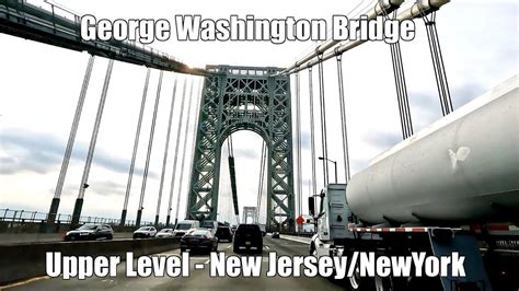 George Washington Bridge Eastbound New Jersey New York Youtube