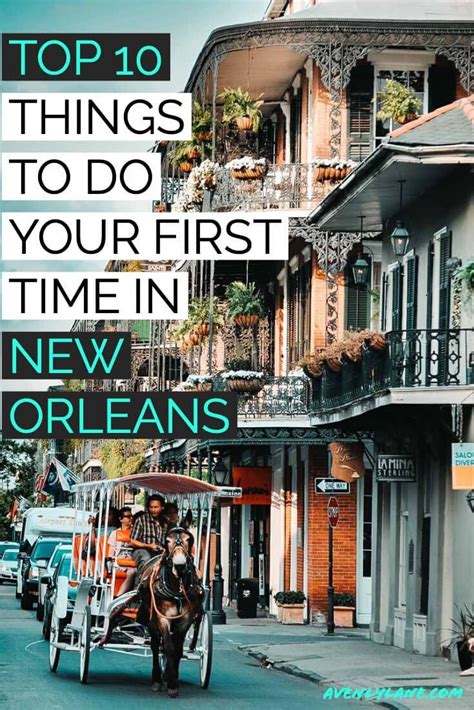 Top 10 Things To Do In New Orleans Take A Tour Of The French Quarter