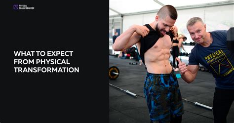 What To Expect From Physical Transformation By Physical