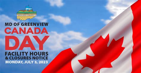 Md Of Greenview Canada Day Facility Closures And Hours Notice Municipal