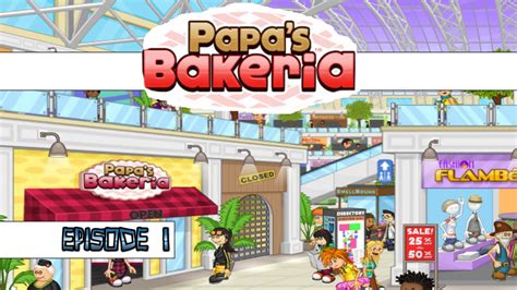 Papas Bakeria Lets Play Episode 1 Youtube