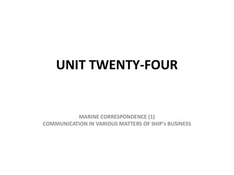 Unit Twenty Four Marine Correspondence 1
