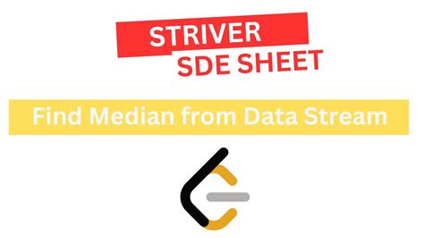 Find Median From Data Stream Strivers Sde Sheet Leetcode Solutions
