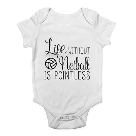 Life Without Netball Is Pointless Baby Grow Vest Bodysuit Boys Girls Ebay