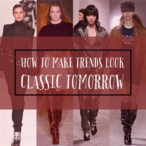 How To Make Trends Look Classic Tomorrow My Small Wardrobe