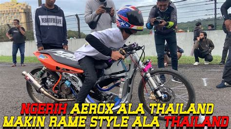 Orang Thailand Setting Aerox Di Sentul Sawadikap🤣 Youtube