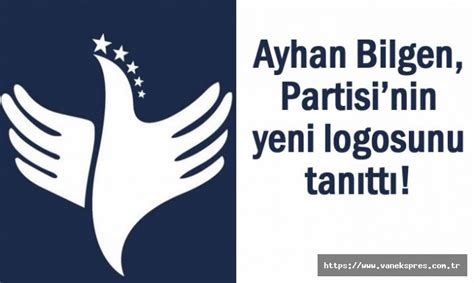 Ayhan Bilgen Partisinin logosunu değişti işte yeni logo Van