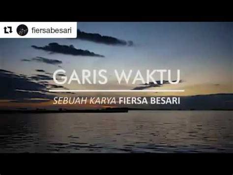VIDEO UNTUK PATAH HATI ( GARIS WAKTU: FIERSA BESARI ) - YouTube