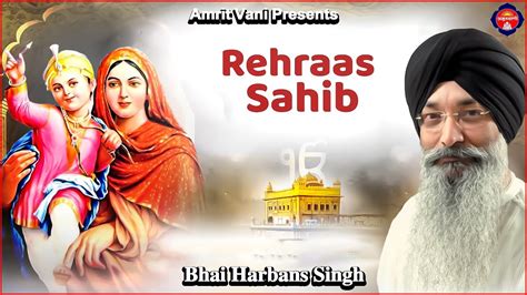 Rehras Sahib Full Live Path Bhai Manpreet Singh Ji Kanpuri Nitnem