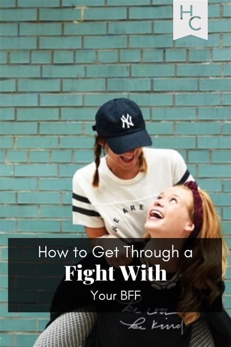 How To Get Through A Fight With Your Bff Ex Friends Ex Girlfriends My