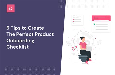 6 Tips To Create The Perfect Product Onboarding Checklist