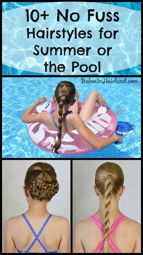 10 No Fuss Hairstyles For Summer Or The Pool Babes In Hairland