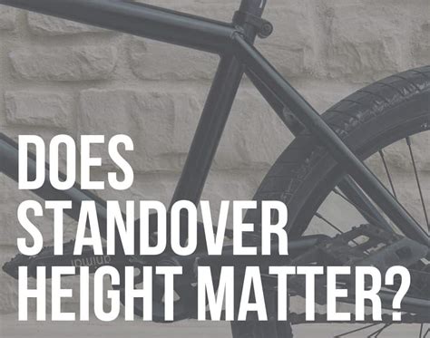 Bmx Standover Top Does It Matter Todays Cycling World