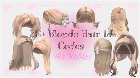 Roblox Blonde Hair Id Codes Youtube In 2022 Blonde Aesthetic