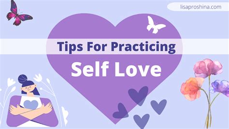 Tips For Practicing Self Love Lisa Proshina