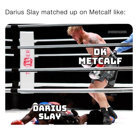 Darius Slay Matched Up On Metcalf Like Hoodiehaskins Memes
