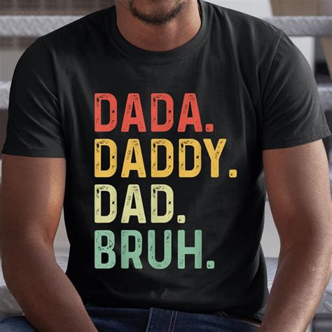 Dada Daddy Dad Bruh Fathers Day Vintage Funny Father Shirt Itees Global
