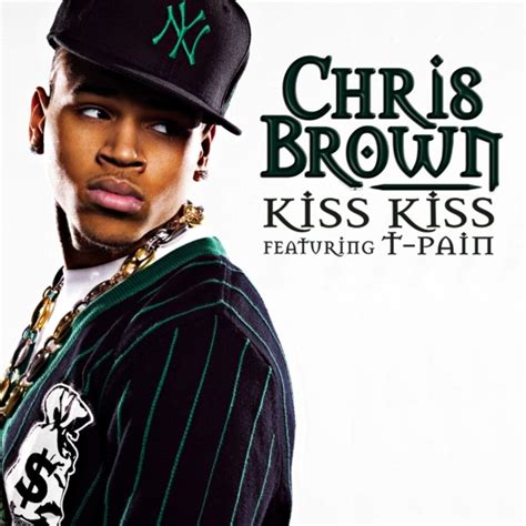 Chris Brown Kiss Kiss Lyrics Genius Lyrics