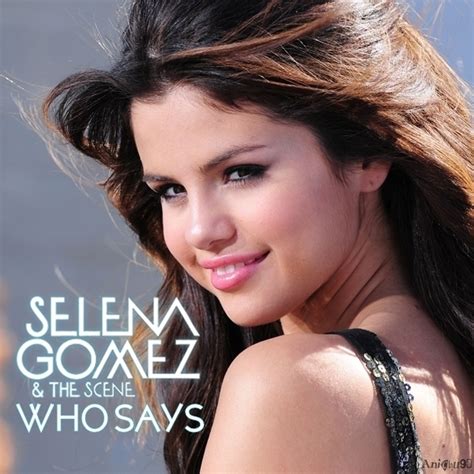 Selena Gomez And The Scene Who Says My Fanmade Single Cover