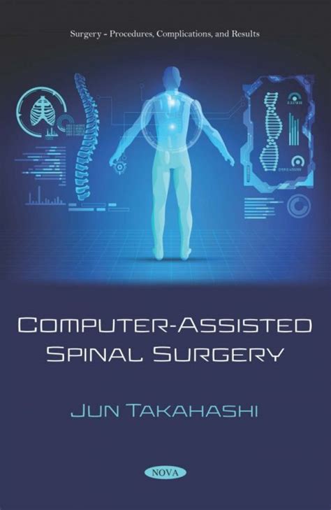 Computer Assisted Spinal Surgery Nova Science Publishers
