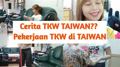 Cerita Tkw Taiwan Keseharian Tkw Taiwan Pejuang Devisa Ratna Sanyoto Youtube