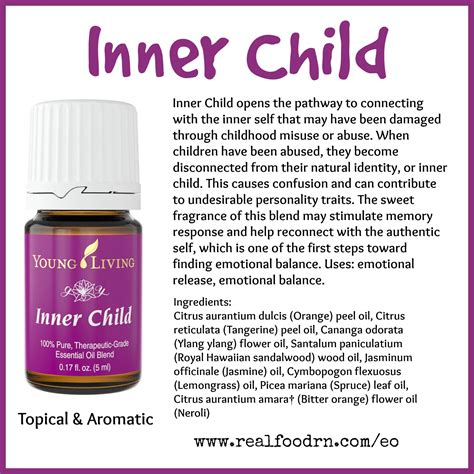 Young living essential oils is the world leader. Inner Child Essential Oil | Real Food RN