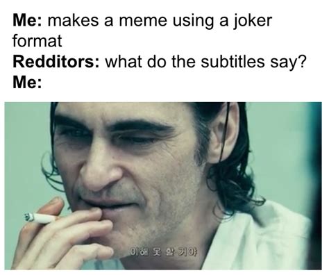 You Wouldn't get it : dankmemes