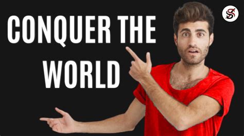 How To Conquer The World Youtube
