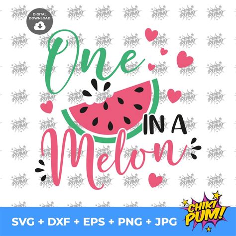 One In A Melon Svg Watermelon Svg Summer Svg Summertime Etsy