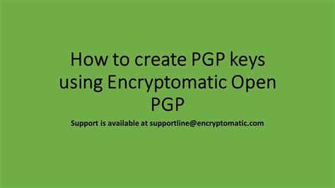 How To Create Encryption Keys In Encryptomatic Open Pgp Youtube