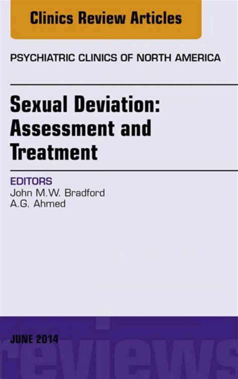Sexual Deviation Assessment And Treatment An Issue Of Psychiatric Clinics Of North America