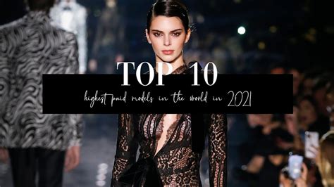 Top 10 Highest Paid Models In The World In 2021 Youtube