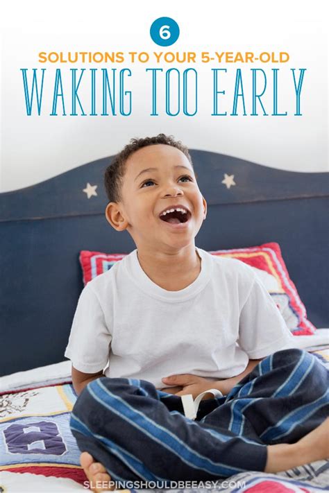 6 Tried And True Solutions To Your 5 Year Old Waking Up Too Early