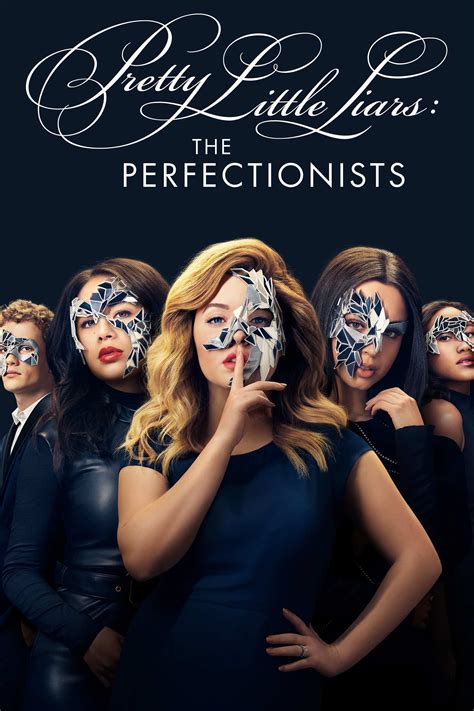 Pretty Little Liars The Perfectionists Série Saisons Episodes