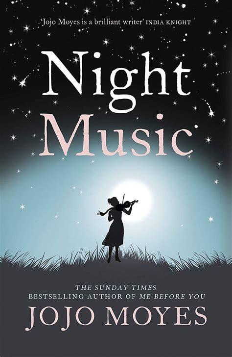 Night Music Kindle Edition By Jojo Moyes Literature And Fiction Kindle